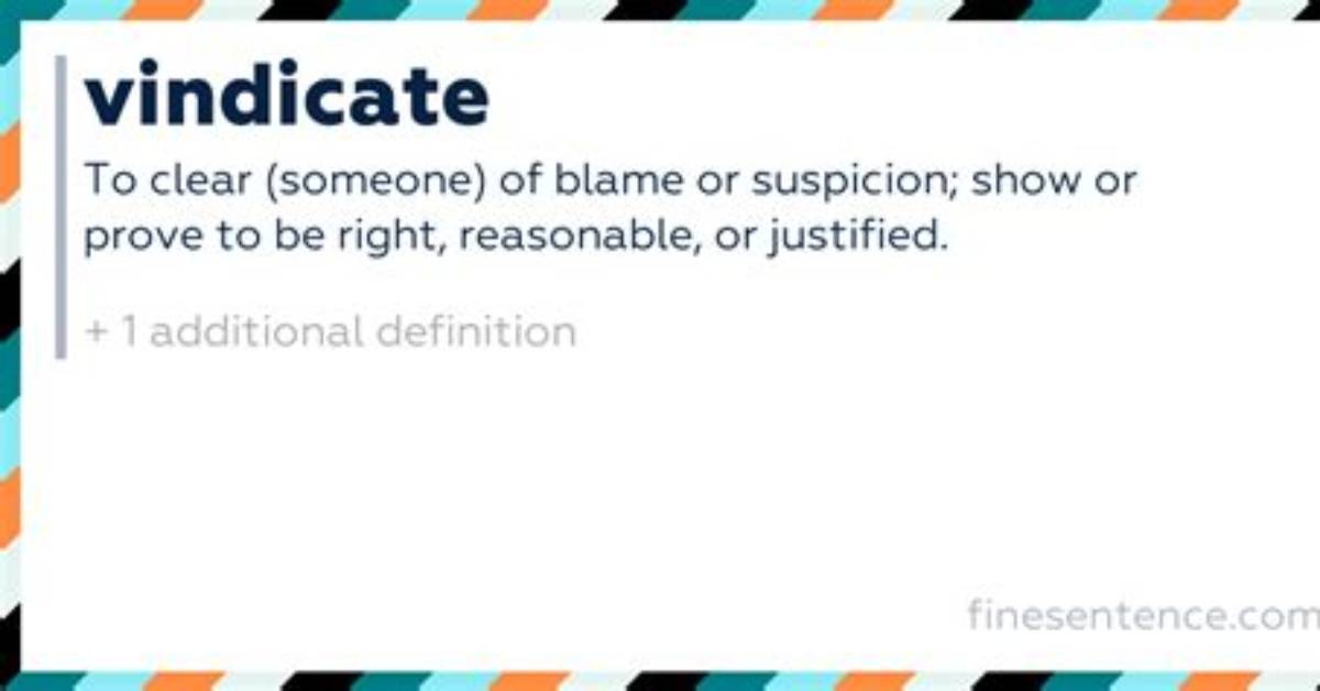 What Does Vindicate Mean the True Etymology Nuances And