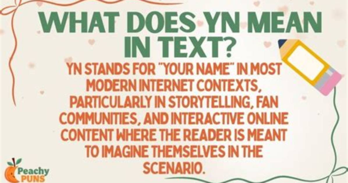 What Does Yn Really Mean in Text the Double Meaning That