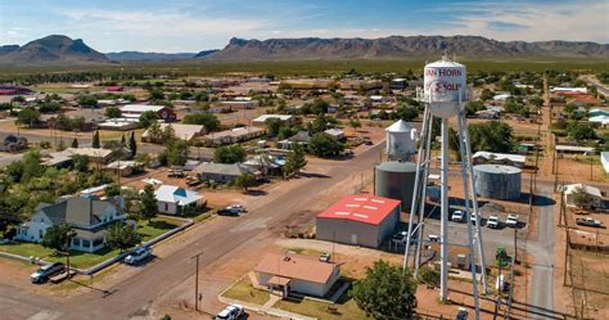 What Van Horn Tx Looks Like in 2026 Between Interstate 10 and the New