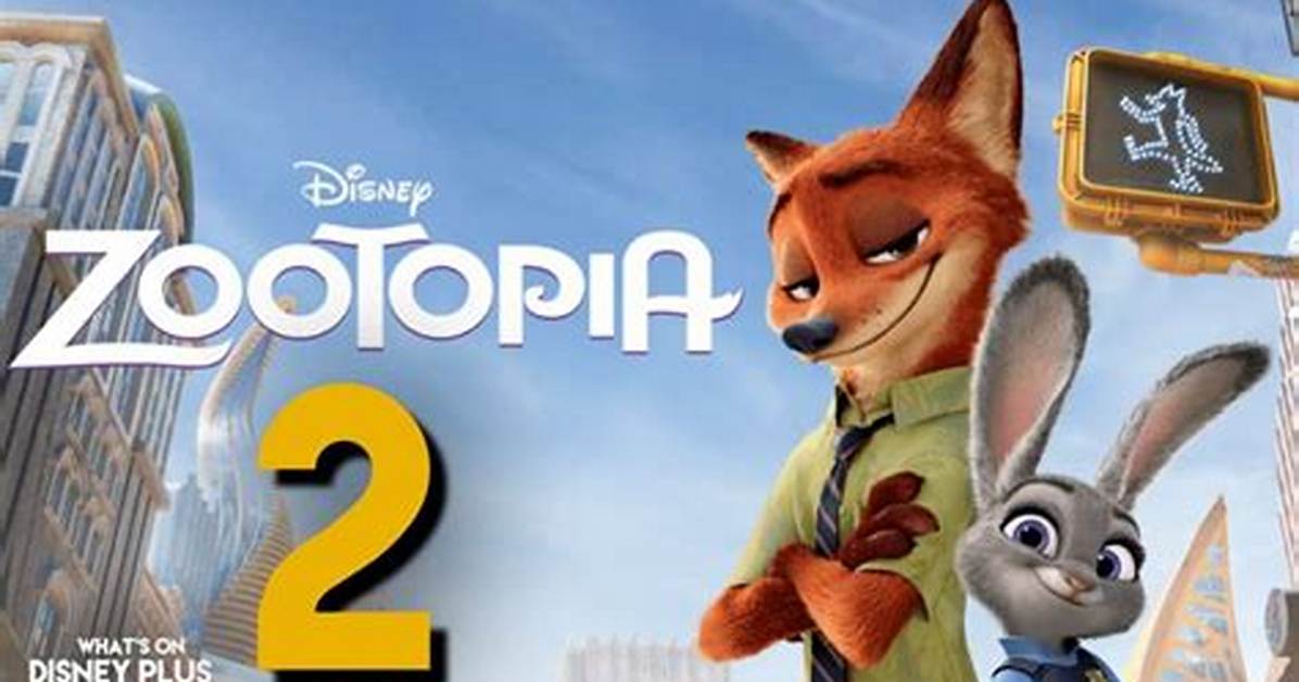 When Is Zootopia 2 Coming To