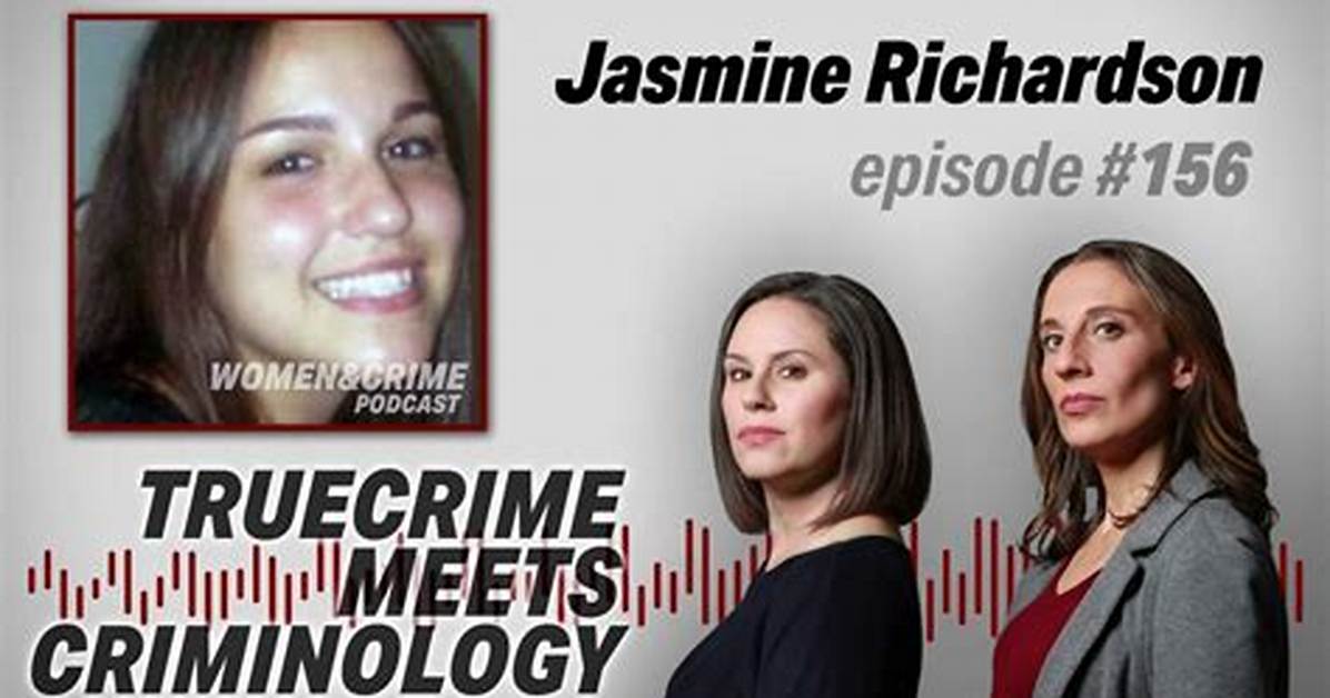 Where Is Jasmine Richardson Now Answers on Her Release Identity And