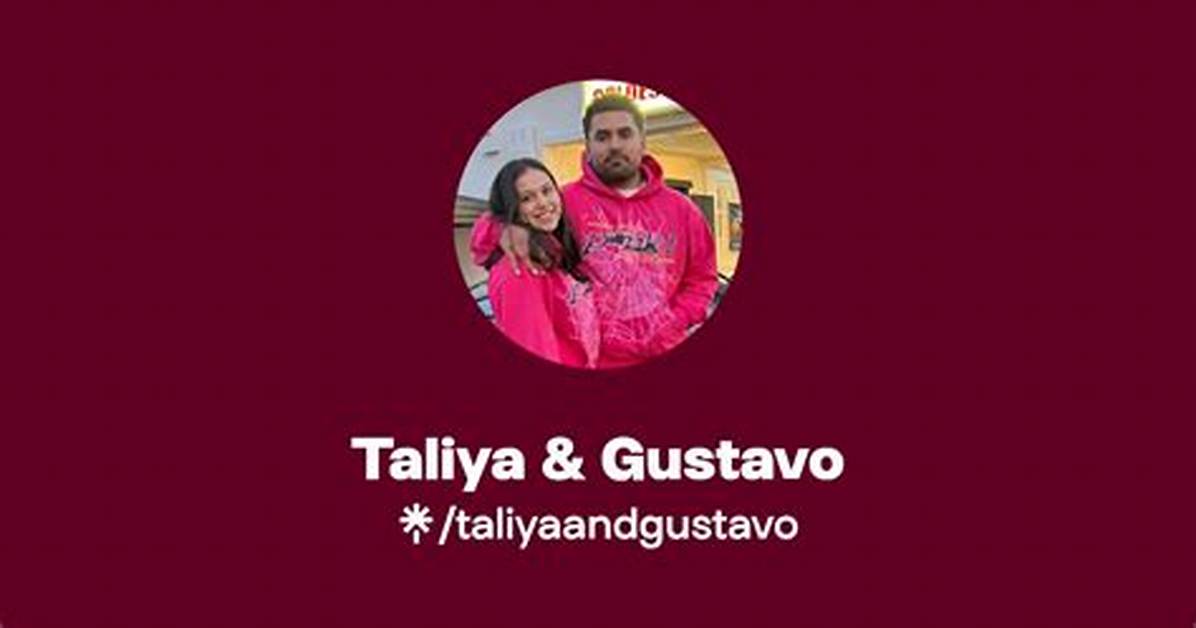 Who Are Taliya and Gustavo the Complete Story Background And