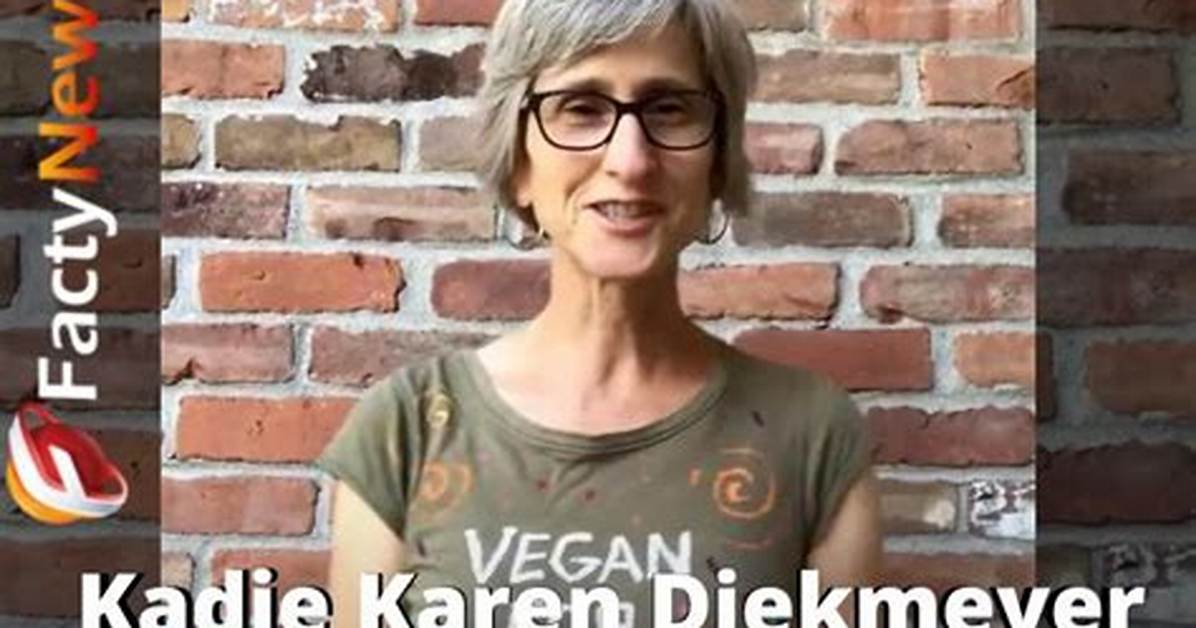 Who Is Kadie Karen Diekmeyer Fact Checking That Vegan Teacher S Rise And