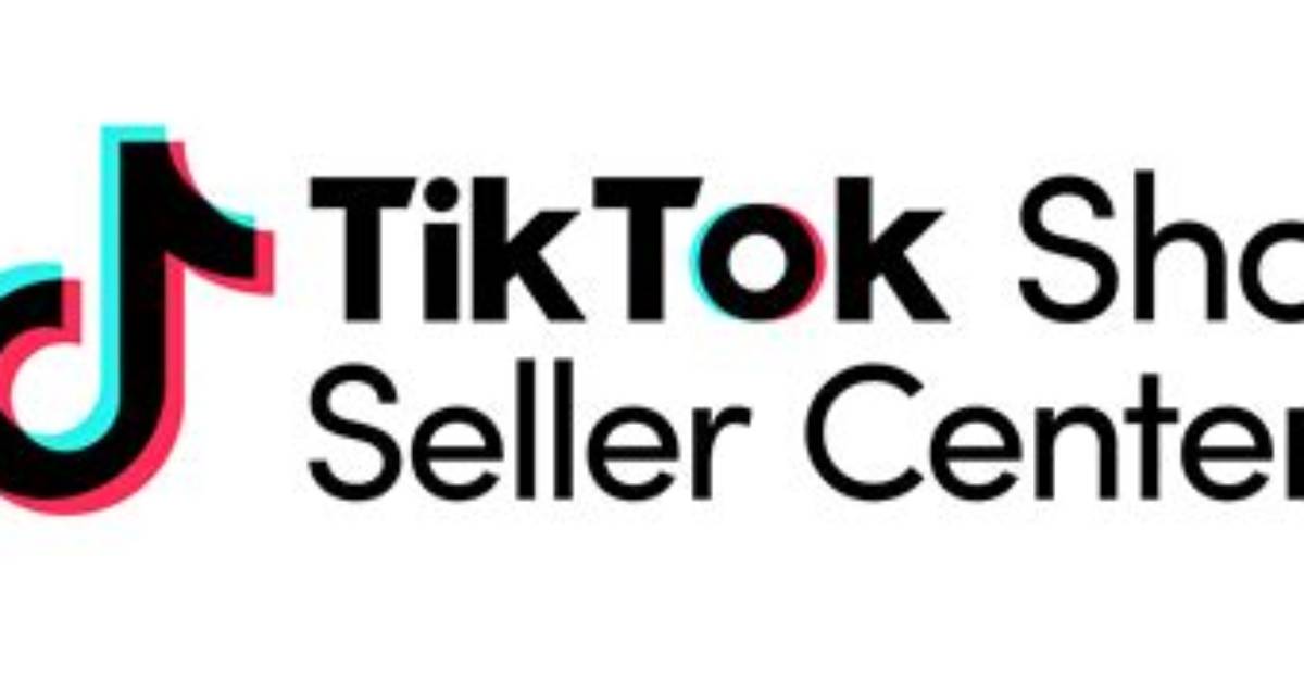 Why Tiktok Shop Seller Center Is